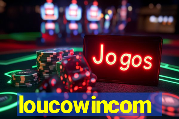 loucowincom