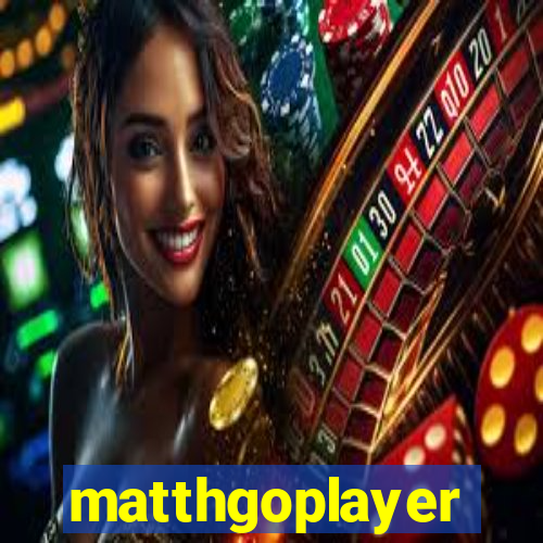 matthgoplayer