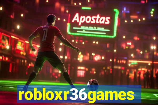 robloxr36games