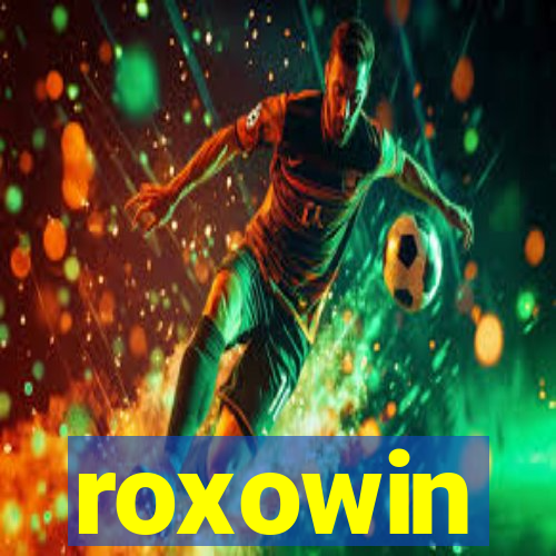 roxowin