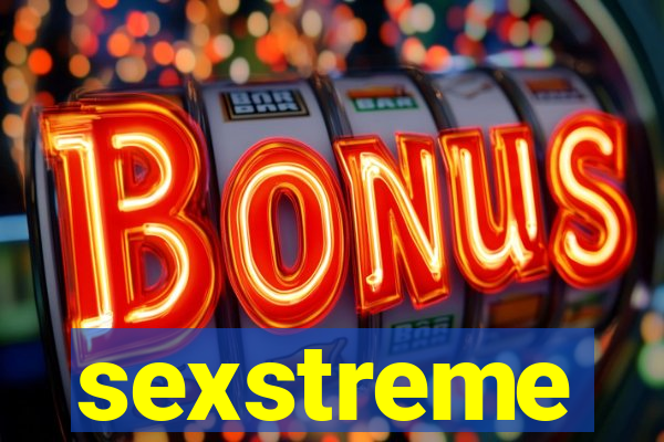 sexstreme